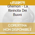 Ghemon - La Rivincita Dei Buoni cd