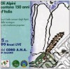 Coro Degli Alpini - Gli Alpini Cantano 150 Anni (5 Cd) cd