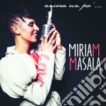 Miriam Masala - Ancora Un Po' (Cd Single)