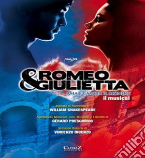 Ama e cambia il mondo live vr cd musicale di Romeo & giulietta
