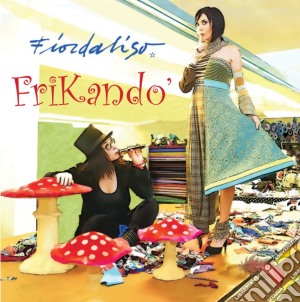 Fiordaliso - Frikando' cd musicale di Fiordaliso