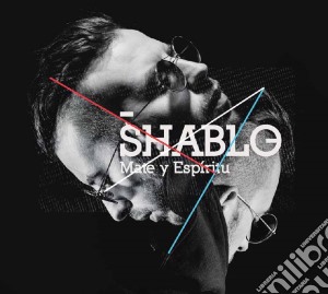 Shablo - Mate Y Espiritu (2 Cd) cd musicale di Shablo