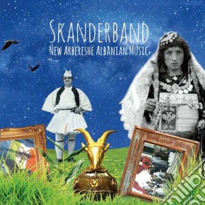 Skanderband - New Arbereshe Albanian Music cd musicale di Skanderband