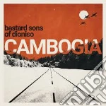 Bastard Sons Of Dioniso (The) - Cambogia cd