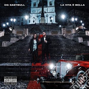 Og Eastbull - La Vita E' Bella cd musicale di Og Eastbull