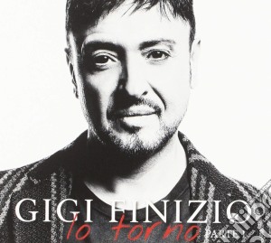 Gigi Finizio - Io Torno cd musicale di Gigi Finizio