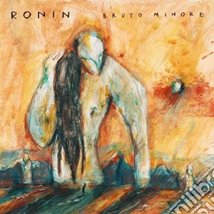 Ronin - Bruto Minore cd musicale
