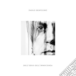 Paolo Benvegnu' - Dell'Odio Dell'Innocenza cd musicale