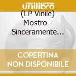(LP Vinile) Mostro - Sinceramente Mostro lp vinile