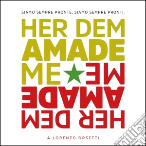 Her Dem Amade Me - A Lorenzo Orsetti (2 Cd) cd musicale
