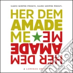 Her Dem Amade Me - A Lorenzo Orsetti (2 Cd) cd
