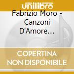 Fabrizio Moro - Canzoni D'Amore Nascoste cd