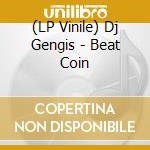 (LP Vinile) Dj Gengis - Beat Coin vinile