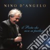 Nino D'Angelo - Il Poeta Che Non Sa Parlare cd