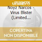 Noyz Narcos - Virus Blister (Limited Edition) cd