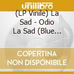 (LP Vinile) La Sad - Odio La Sad (Blue / Green Vinyl)