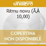 Ritmu novu (Ã‚À 10,00) cd