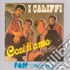 Califfi (I) - Cosi' Ti Amo cd