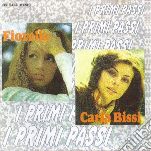Fiorella / Carla Bissi - I Primi Passi cd musicale di Fiorella / Carla Bissi