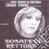 Donatella Rettore - Ogni Giorno Si Cantano Canzoni D'Amore cd musicale di Donatella Rettore