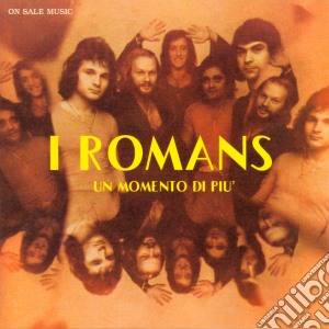 Romans (I) - Un Momento In Piu' cd musicale di Romans (I)