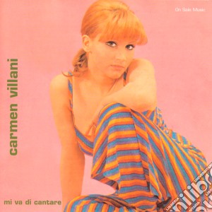 Carmen Villani - Mi Va Di Cantare cd musicale di Carmen Villani