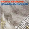 Donatella Moretti - Storia Di Storie cd