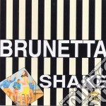 Brunetta - Shake