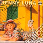 Jenny Luna - Le Mille Bolle Blu cd