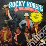 Rocky Roberts & The Airedales  - La Dinamite Nella Voce