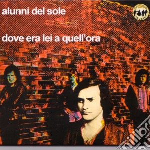 Alunni Del Sole - Dove Era Lei A Quell'ora cd musicale di Alunni Del Sole
