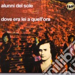 Alunni Del Sole - Dove Era Lei A Quell'ora