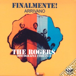 Rogers (The) - Finalmente ! Arrivano I Rogers cd musicale di Rogers (The)