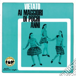 Vietato Ai Maggiori Di Pochi Anni / Various cd musicale di onSale Music