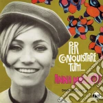 Anna Marchetti - Per Conquistare Tutti: Discografia '64-'71 cd