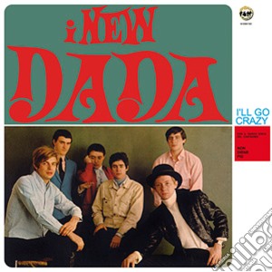 (LP Vinile) New Dada (I) - I'll Go Crazy lp vinile di New Dada (I)