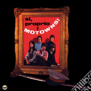 (LP Vinile) Motowns (I) - Si, Proprio I Motowns lp vinile di Motowns (I)