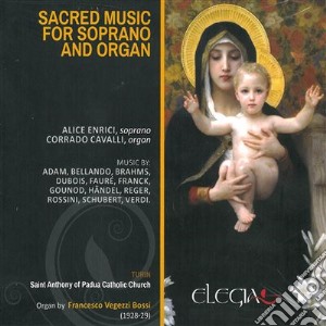 Sacred Music For Soprano And Organ: Music By Adam, Bellando, Brahms, Dubois.. cd musicale di Bellando Domenico