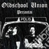 Oldschool Union - Perjantai cd