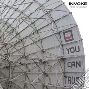 Invoke The Insult - You Can Trust cd musicale di Invoke the insult