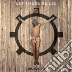 Escalator - Let There Be Lie cd