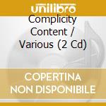 Complicity Content / Various (2 Cd) cd musicale