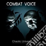 Combat Voice - Chaotic Universe