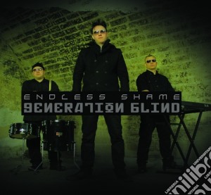 Endless Shame - Generation Blind cd musicale di Shame Endless