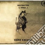 Restricted Area - Core Excess (2 Cd)