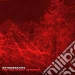 Retrogramme - For Our Dearly Departed cd