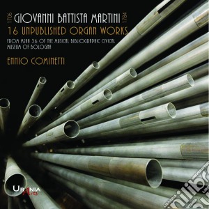 Giovanni Battista Sammartini - 16 Unpublished Organ Works - 16 Opere Per Organo Inedite cd musicale di Giovanni Battista Sammartini