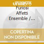 Furiosi Affetti Ensemble / Lorenzo Gugole / Giorgio Bottiglion - Borghi: 6 Duetts. Op. 5 cd