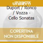 Duport / Ronco / Vozza - Cello Sonatas cd