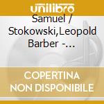 Samuel / Stokowski,Leopold Barber - Stokowski Conducts Holst Shoenberg Bartok cd